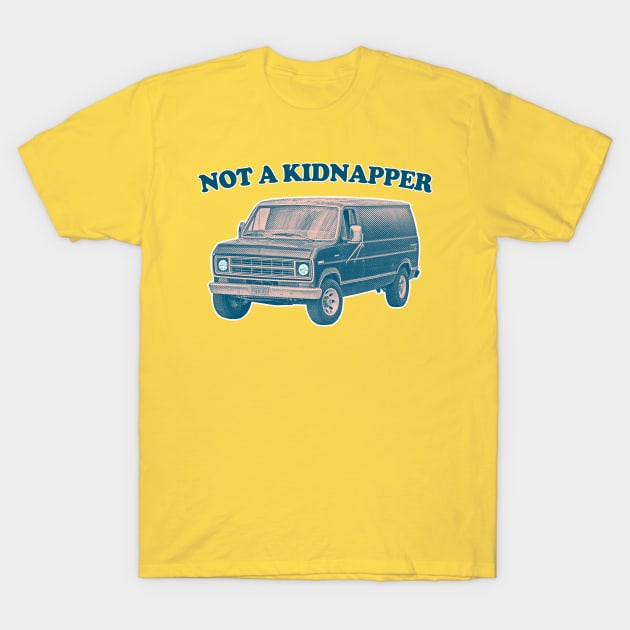 Not A Kidnapper //// Retro 70s Style Design T-Shirt by DankFutura